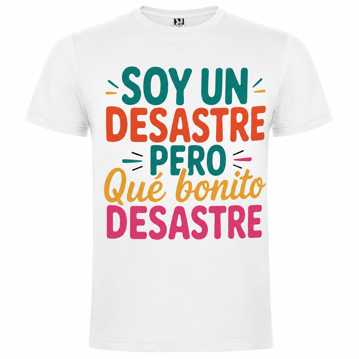 Camiseta Divertida Soy un Desastre, Pero Qué Bonito Desastre