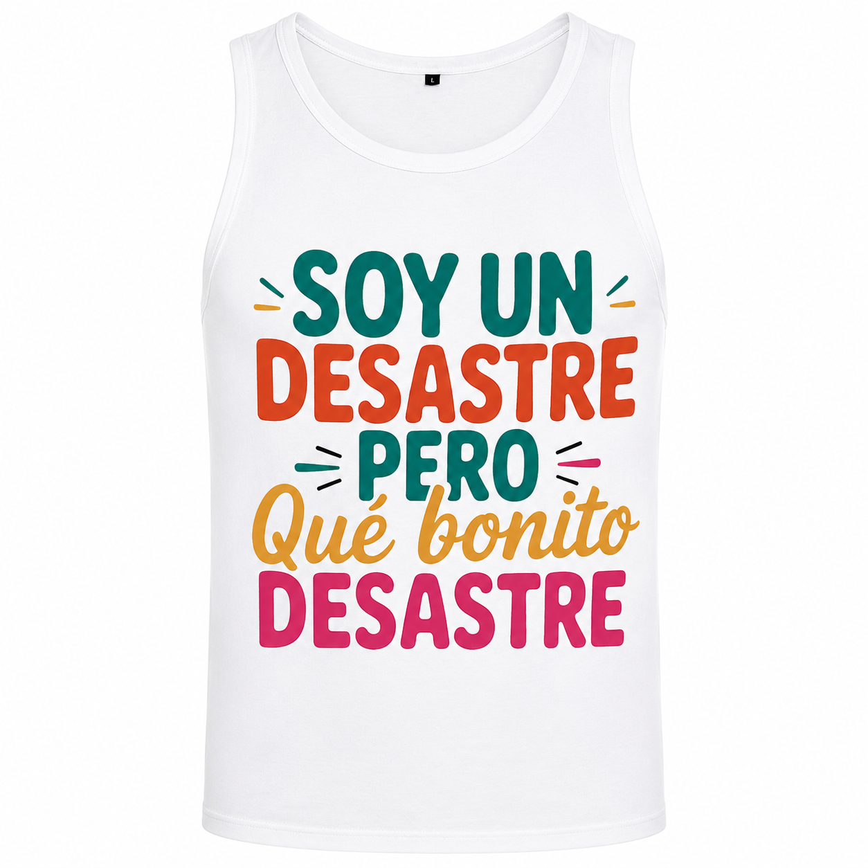 Camiseta de Tirantes Divertida Soy un Desastre, Pero Qué Bonito Desastre