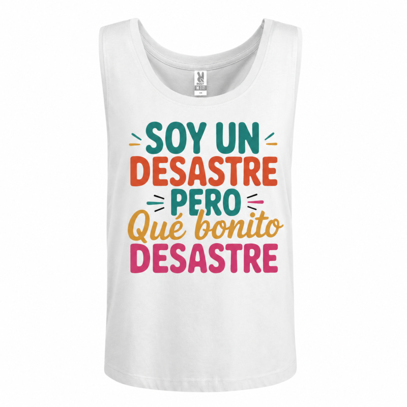 Camiseta de tirantes Divertida «Soy un Desastre, Pero Qué Bonito Desastre» | Fotocopyarte