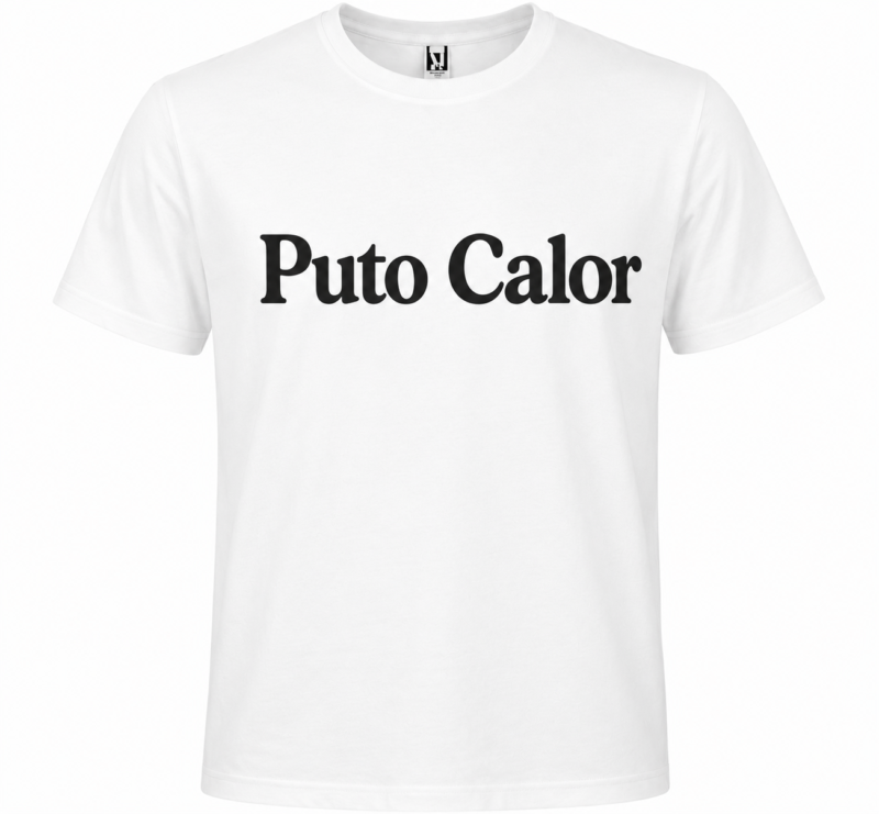 Camiseta "Puto Calor" con diseño divertido e impresión profesional. Ideal para verano, playa, festivales y uso diario. Disponible en Fotocopyarte Madrid con envío a toda España.